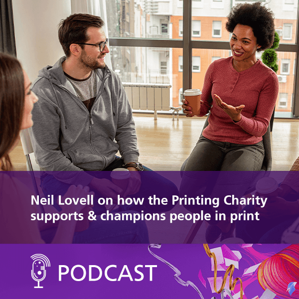 Listen to the Ricoh podcast on how the Printing Charity supports and champions people in print